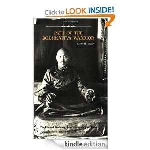 Path of the Bodhisattva Warrior The Life and Teachings of the 