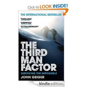 The Third Man Factor Surviving the Impossible John Geiger  