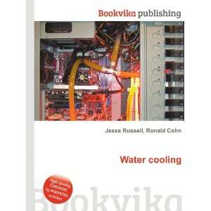 Water cooling Ronald Cohn Jesse Russell  Books