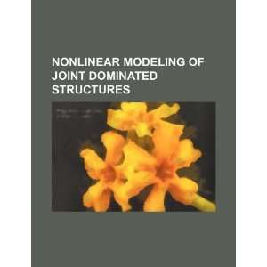  Nonlinear modeling of joint dominated structures 