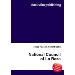   National Council of La Raza Ronald Cohn Jesse Russell Books