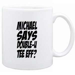  Mug White Michael says double Urbans