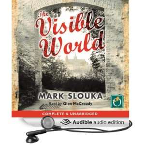  The Visible World (Audible Audio Edition) Mark Slouka 
