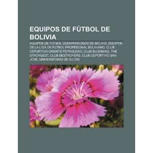   Equipos de la Liga de Fútbol Profesional Boliviano (Spanish Edition
