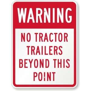  Warning   No Tractor Trailers Beyond This Point Engineer 