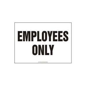  Employees Only Sign   10 x 14 Plastic