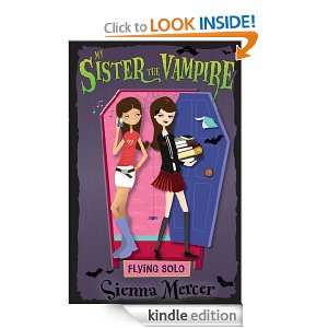 Flying Solo (My Sister the Vampire) Sienna Mercer  Kindle 