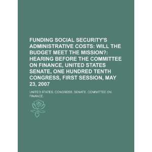 Funding Social Securitys administrative costs will the budget meet 