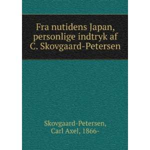   af C. Skovgaard Petersen Carl Axel, 1866  Skovgaard Petersen Books