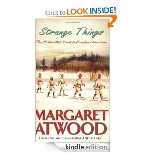 Strange Things Margaret Atwood  Kindle Store