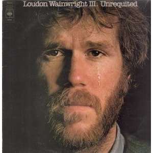    UNREQUITED LP (VINYL) UK CBS 1975 LOUDON WAINWRIGHT 3 Music