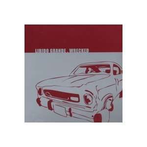  Libido Grande   Wrecked   Ep Cd, 2002 