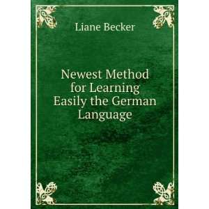   Method for Learning Easily the German Language Liane Becker Books