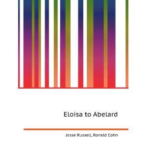  Eloisa to Abelard Ronald Cohn Jesse Russell Books