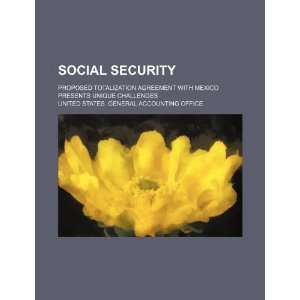  Social security proposed totalization agreement with 