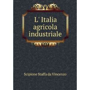   Italia agricola industriale Scipione Staffa da Vincenzo Books