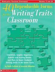 40 Reproducible Forms for the Writing Traits Classroom Checklists 