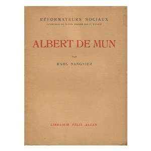   De Mun / Par Marc Sangnier Albert, Comte De (1841 1914) Mun Books