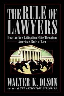   Lawyers How the New Litigation Elite Threatens Americas Rule of Law
