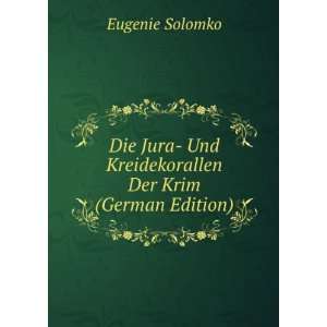   Und Kreidekorallen Der Krim (German Edition) Eugenie Solomko Books