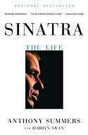   Sinatra The Life by Anthony Summers, Knopf Doubleday 