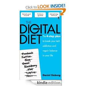 The Digital Diet The 4 step plan to break your tech addiction and 