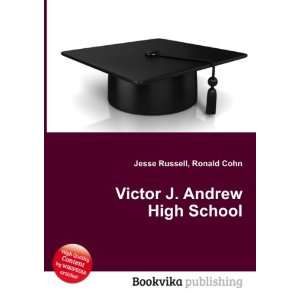    Victor J. Andrew High School Ronald Cohn Jesse Russell Books