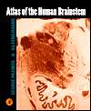 Atlas of the Human Brainstem, (0125476159), George Paxinos, Textbooks 