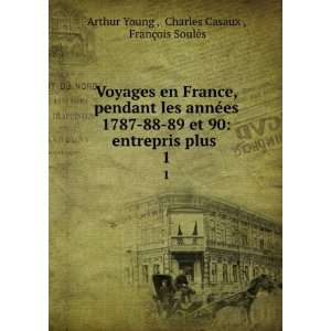   plus . 1 Charles Casaux , FranÃ§ois SoulÃ¨s Arthur Young  Books