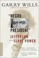 Negro President Jefferson Garry Wills