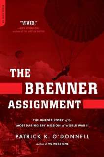   The Brenner Assignment The Untold Story of the Most 
