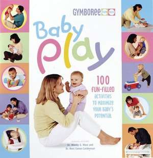  & NOBLE  Baby Play 100 Fun Filled Activities to Maximize Your Baby 
