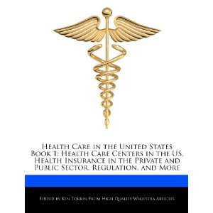 United States Book 1 Health Care Centers in the US, Health Insurance 