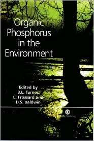 Organic Phosphorus in the Environment, (0851998224), Benjamin L Turner 