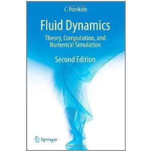  Fluid Dynamics Theory, Computation, and Numerical Simulation 