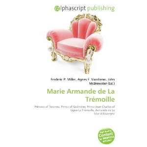  Marie Armande de La Trémoille (9786133986688) Books