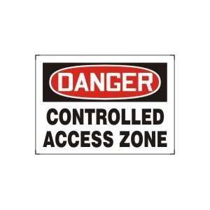 10X14 DGR CONTROLLED ACCESS ZO Sign 