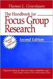 The Handbook for Focus Group Research, (0761912533), Thomas L 