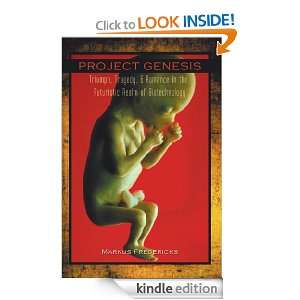 PROJECT GENESIS Triumph, Tragedy, & Romance in the Futuristic Realm 