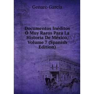    Muy Raros Para La Historia De MÃ©xico, Volume 7 (Spanish Edition