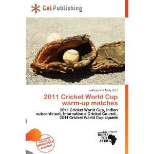   World Cup warm up matches (9786136662381) Iustinus Tim Avery Books