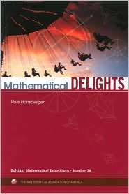 Mathematical Delights, (0883853345), Ross Honsberger, Textbooks 