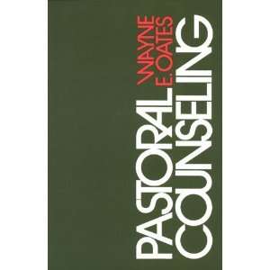  Pastoral Counseling [Paperback] Wayne E. Oates Books