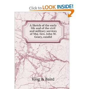   of Maj. Gen. John W. Geary, candid King & Baird  Books