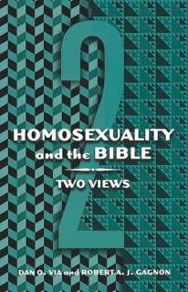   Homosexuality And The Bible by Dan O. Via, Augsburg 