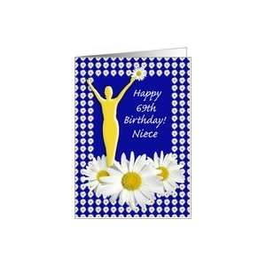  Niece 69th Birthday Joy of Living Daisies Card Health 