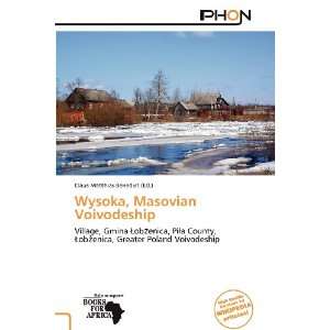  Wysoka, Masovian Voivodeship (9786138559115) Claus 