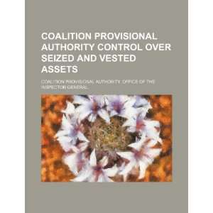  Coalition Provisional Authority control over seized and 
