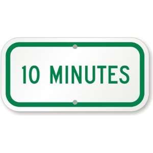  10 Minutes High Intensity Grade Sign, 12 x 6 Office 