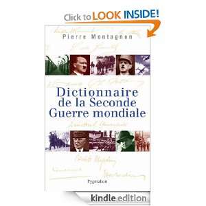 Dictionnaire de la Seconde Guerre mondiale (HISTOIRE) (French Edition 